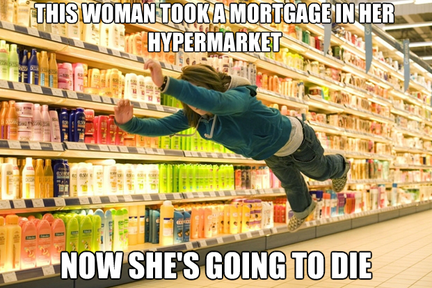 Hypermarket mortgage meme